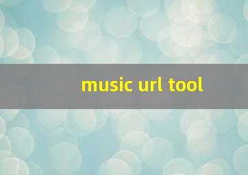 music url tool